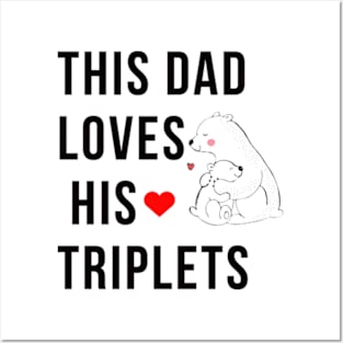 This Dad Loves His Triplets Posters and Art